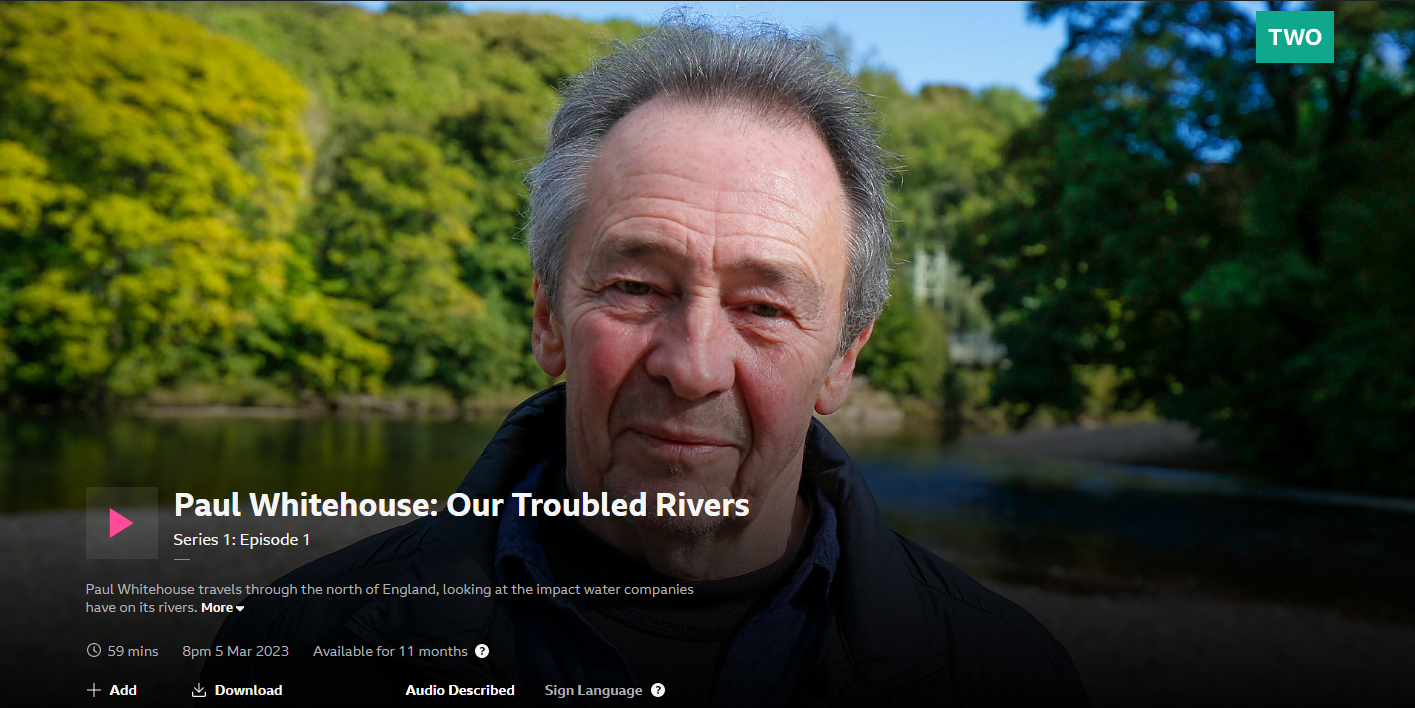 BBC documentary highlights pollution threat to our rivers